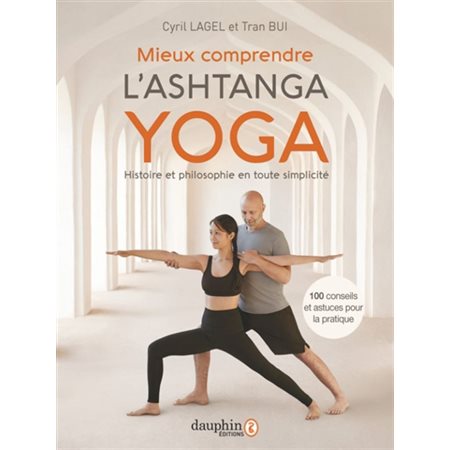 Mieux comprendre l'ashtanga yoga