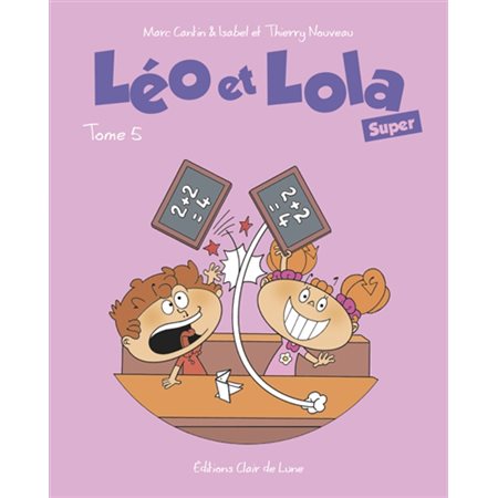 Léo et Lola super, Vol. 5