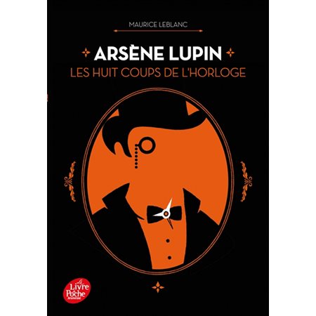 Les huit coups de l'horloge; Arsène Lupin