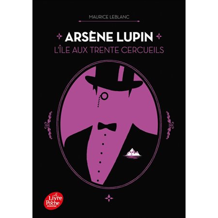 L'île aux trente cercueils: Arsène Lupin