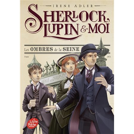 Les ombres de la Seine, tome 6, Sherlock, Lupin & moi