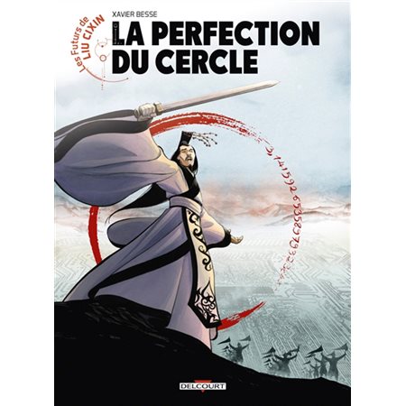 La perfection du cercle, tome 5, Les futurs de Liu Cixin