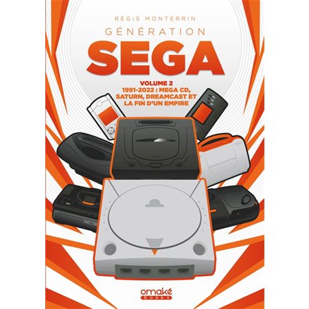 Génération Sega, Vol. 2. 1992-2022