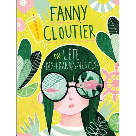 Fanny Cloutier ou l'été des grandes vérités, Tome 3