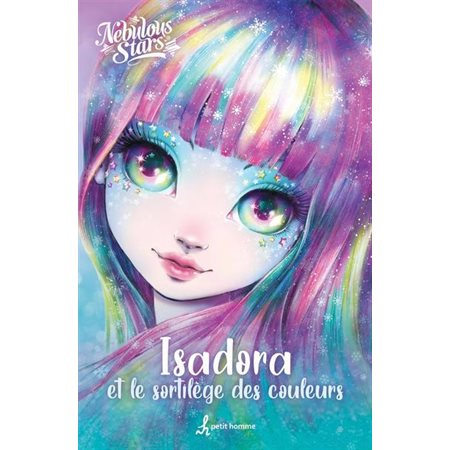 Isadora et le sortilège des couleurs; Nebulous stars