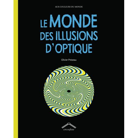 Le monde des illusions d'optique