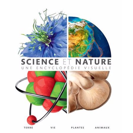 Science et nature, une encyclopédie visuelle
