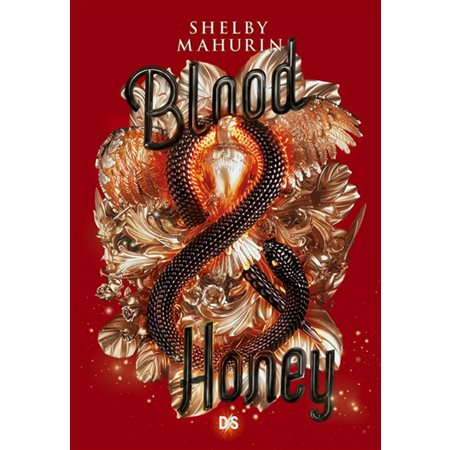 Blood and honey, Tome 2, Serpent & Dove