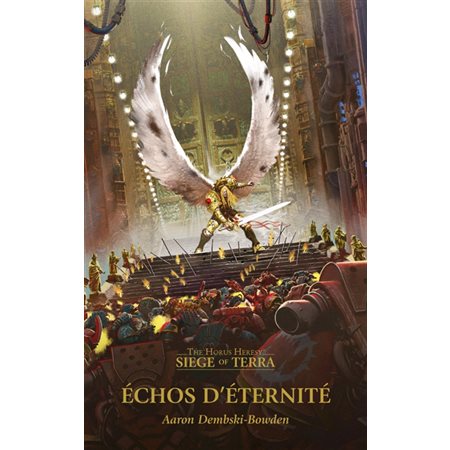 Echos d'éternité, The Horus Heresy : Siege of Terra
