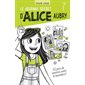62 jours de vacances avant le Secondaire, tome 7, Le journal secret d'Alice Aubry