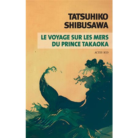 Le voyage sur les mers du prince Takaoka
