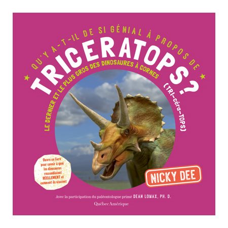 Triceratops? : le dernier et le plus gros des dinosaures à cornes