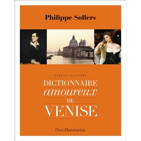 Dictionnaire amoureux de Venise : version illustrée
