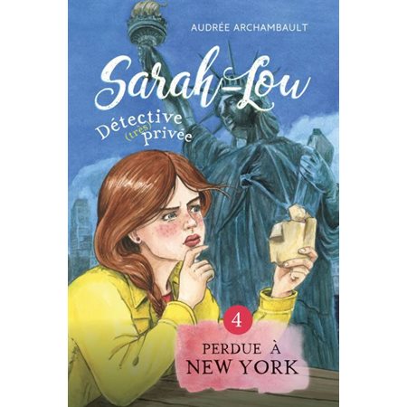 Perdue à New York, tome 4, Sarah-Lou détective (très) privée