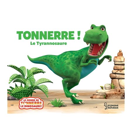 Tonnerre ! : le tyrannosaure
