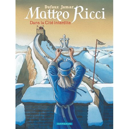Matteo Ricci : dans la Cité interdite