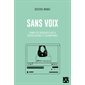 Sans voix : Carnets de recherche sur la radicalisation et l’islamophobie