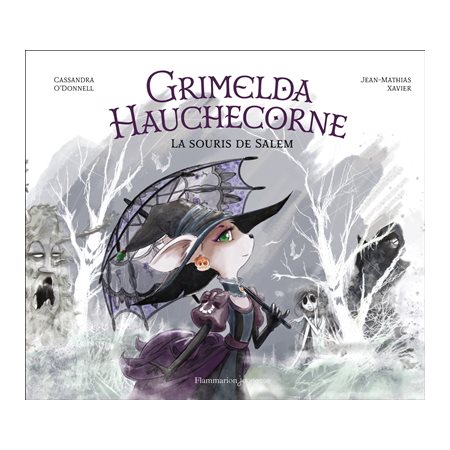 Grimelda Hauchecorne : la souris de Salem