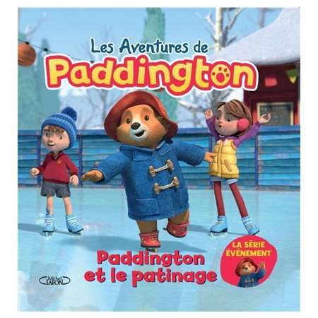 Paddington et le patinage, les aventures de Paddington