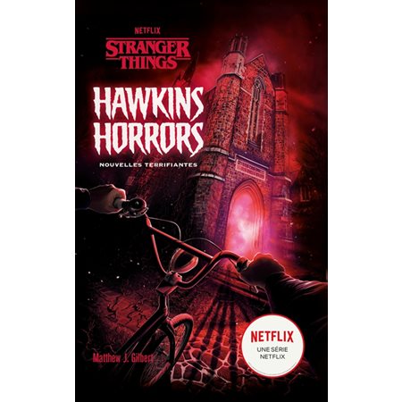 Hawkins horrors : nouvelles terrifiantes: Stranger Things