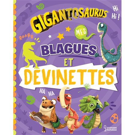 Gigantosaurus : mes blagues et devinettes
