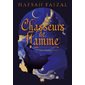 Chasseurs de flamme, tome 1, les sables d'Arawiya