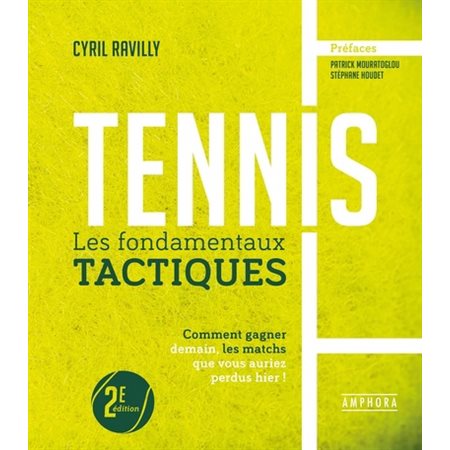 Tennis : les fondamentaux tactiques