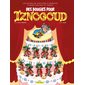 Des bougies pour Iznogoud, tome 32, les nouvelles aventures d'Iznogoud
