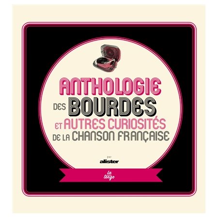Anthologie des bourdes et autres curiosités de la chanson française
