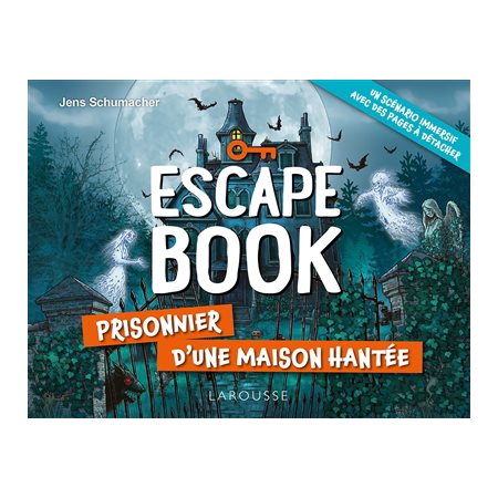 Prisonnier d'une maison hantée : escape book