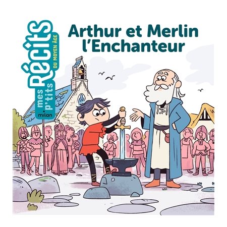 Arthur et Merlin l'enchanteur
