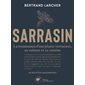 Sarrasin : la renaissance d'une plante vertueuse, sa culture et sa cuisine