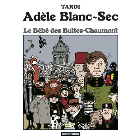 Le bébé des Buttes-Chaumont, tome 10, Adèle Blanc-sec