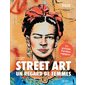 Street art : un regard de femmes