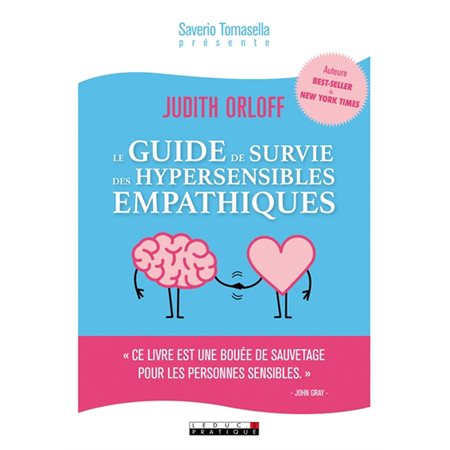 Le guide de survie des hypersensibles empathiques