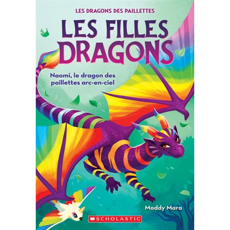 Le dragon des paillettes arc-en-ciel, tome 3, Les filles dragons