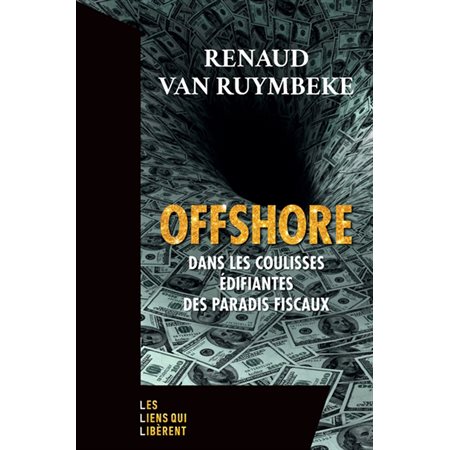 Offshore : dans les coulisses édifiantes des paradis fiscaux