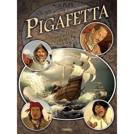 Pigafetta : chronique du premier voyage autour du monde