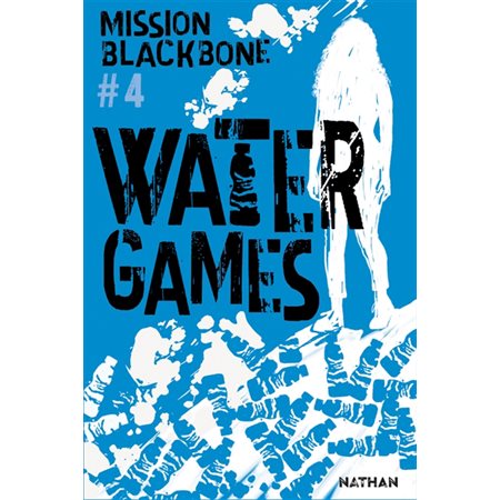 Water games, tome 4, mission Blackbone