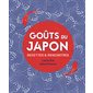 Goûts du Japon : recettes & rencontres