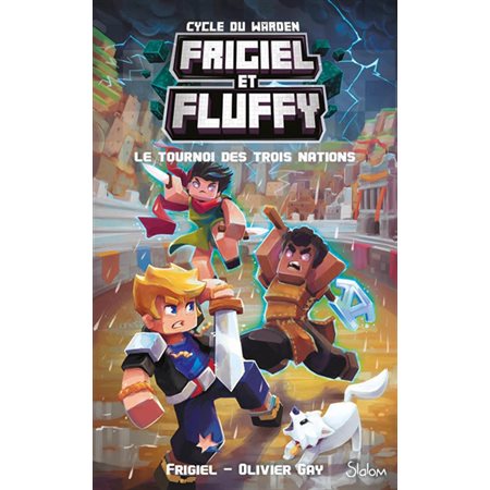 Le tournoi des trois nations, tome 1, Frigiel et Fluffy : cycle du Warden
