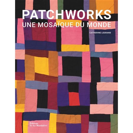 Patchworks : une mosaïque du monde