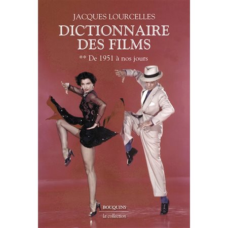 Dictionnaire des films, tome 2, de 1951 à nos jours