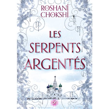 Les serpents argentés, Tome 2, Les loups dorés