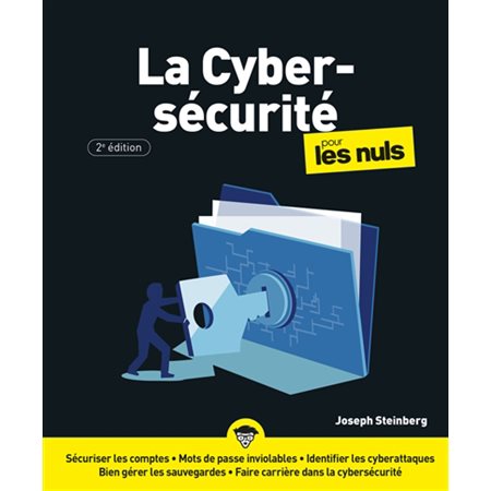 La cyber-sécurité pour les nuls ( 2e ed.)