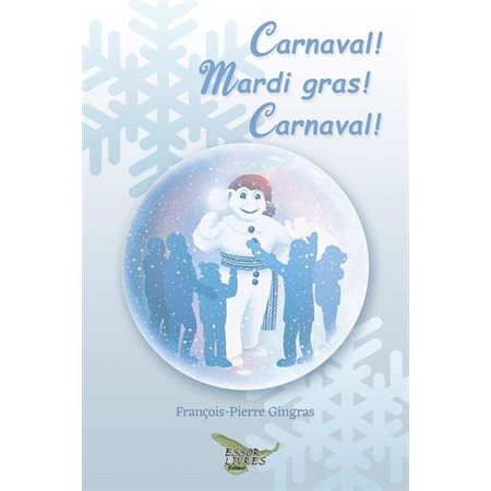 Carnaval Mardi gras Carnaval, tome 3, C'est la fête