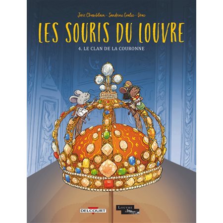 Le Clan de la couronne, tome 4, les souris du Louvre