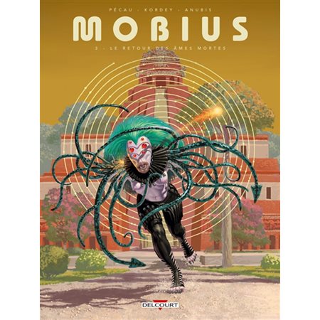 Mobius, tome 3: Le retour des âmes mortes