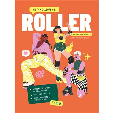 Roller: Vis ta meilleure vie