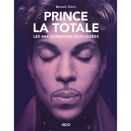 Prince, la totale : les 684 chansons expliquées